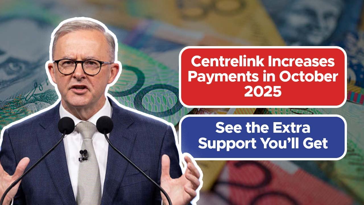 Centrelink Increases Payments in October 2025 – See the Extra Support You’ll Get
