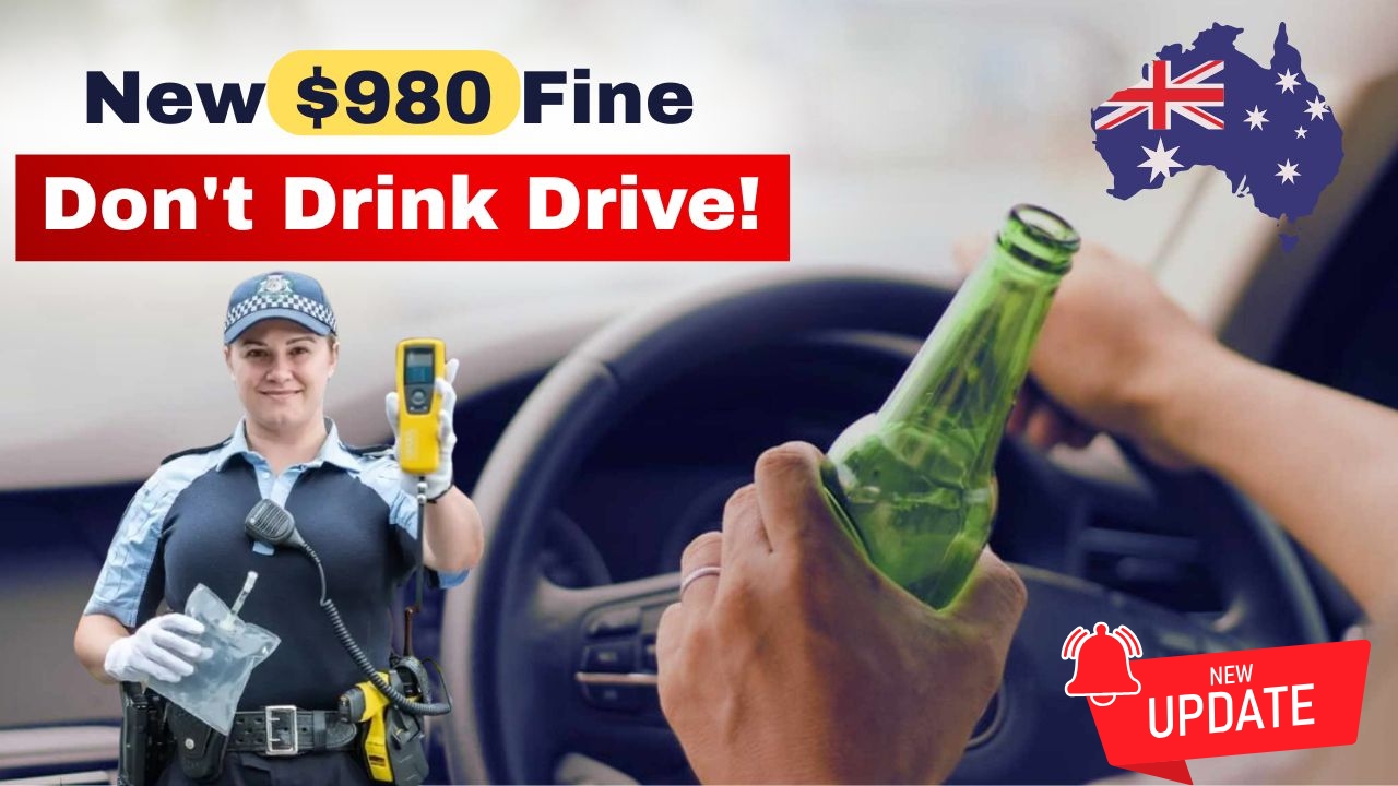 $980 Drink-Driving Fine in Australia 2025 – New Law Shocks Motorists Nationwide
