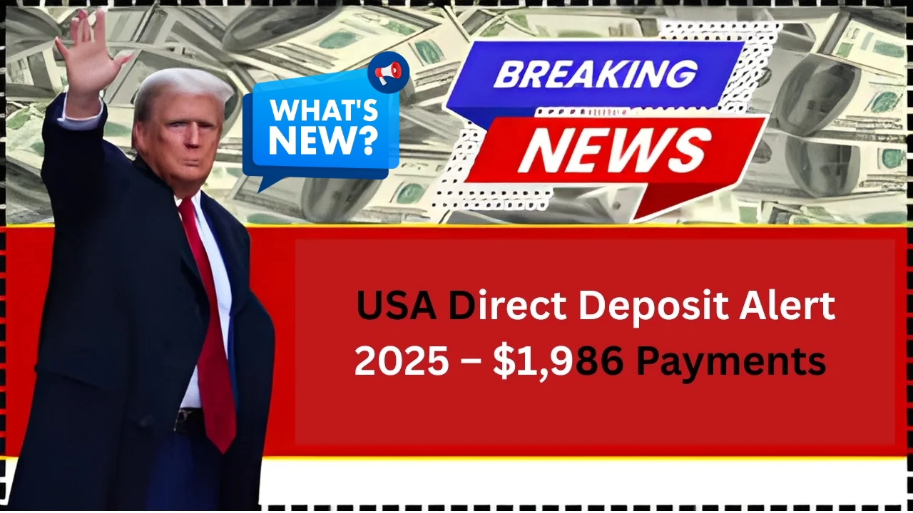 USA Direct Deposit 2025 – $1,986 Payment Schedule and Eligibility Guide for Recipients