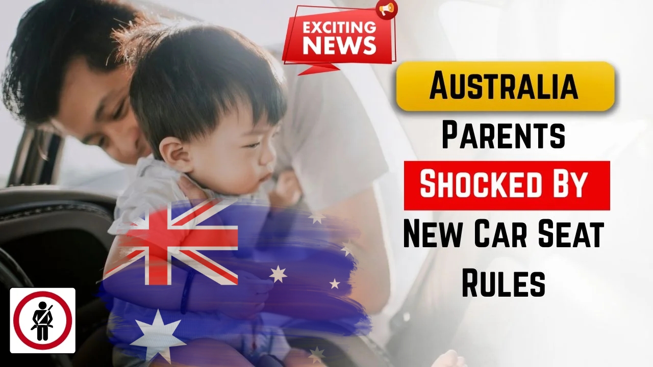 Child Car Seat Rule Changes 2025 – New Safety Guidelines for All Australian Parents