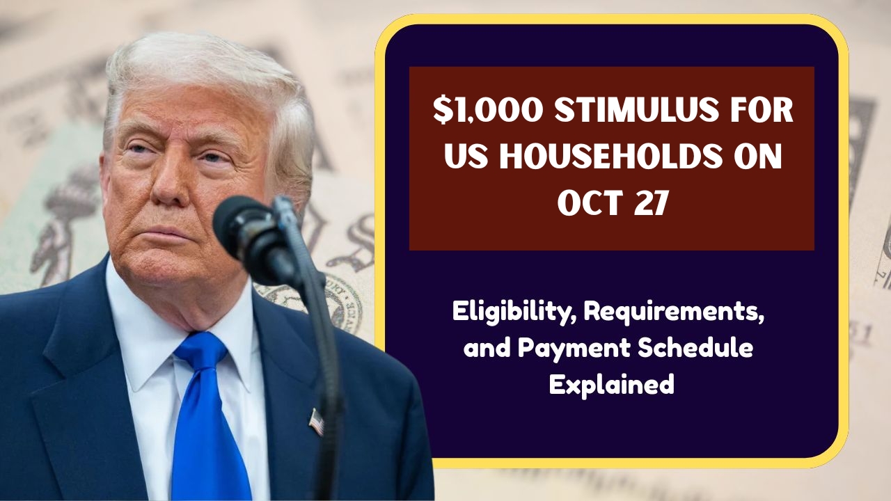 $1,000 Stimulus for US Households on Oct 27 – Eligibility, Dependents & Tax Rules