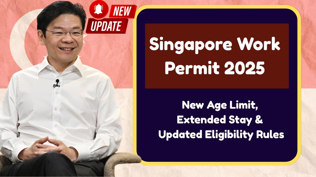 Singapore Skilled Worker Visa 2025 – New Rules Help Foreign Professionals Settle Easily