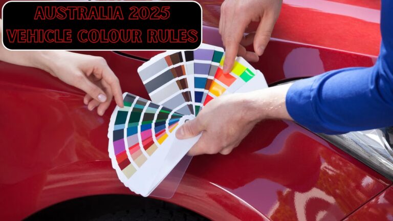Australia 2025 Vehicle Colour Rules – Legal Requirements Every Car Owner Must Know