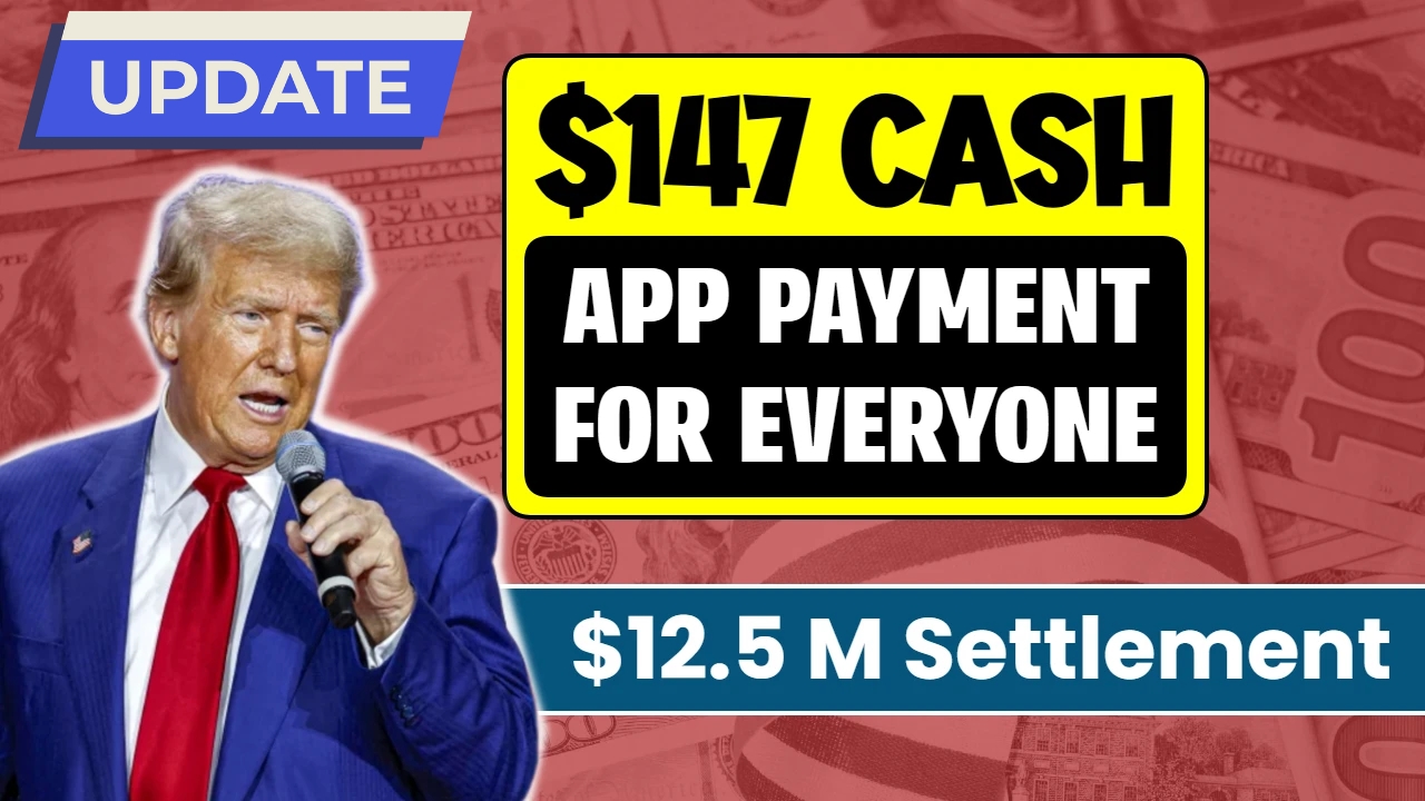 $147 Cash App Payment 2025 – Full Guide to Eligibility and Class Action Payout