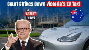 Victory for EV Owners: Court Overturns Victoria’s EV Tax – Major Policy Shakeup Ahead