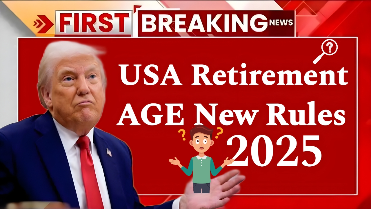 USA Retirement Rules 2025 – What Workers Must Know About Age Limits and Benefits