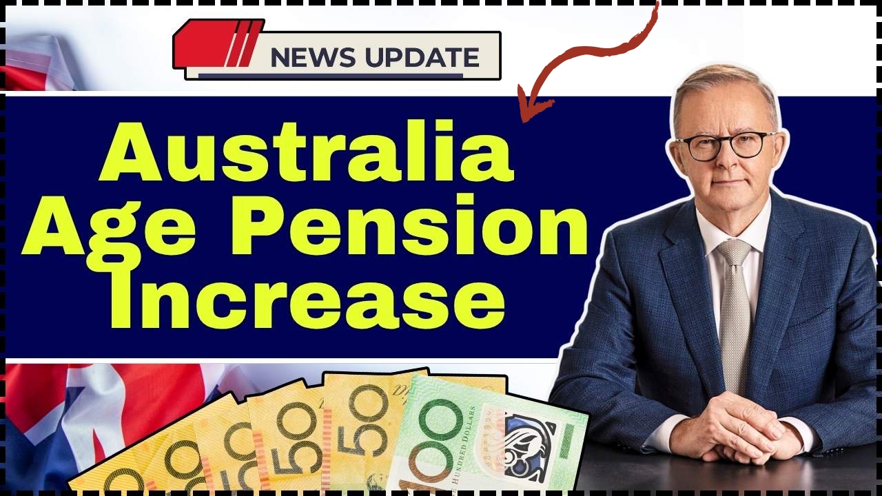 Australia Age Pension Rise October 2025 – Updated Rates, Eligibility, and Payment Schedule