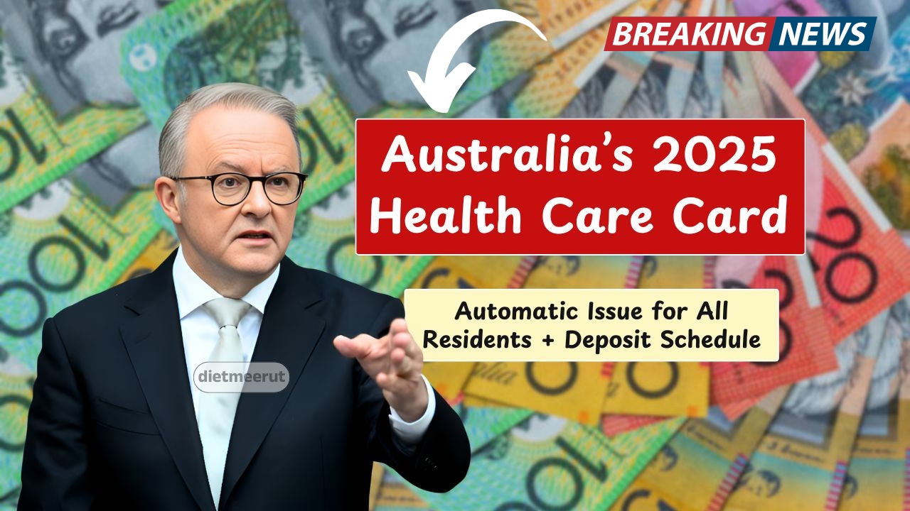 Australia Introduces Automatic Health Care Card in 2025 – Who Qualifies and How It Works