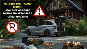 October 2025 Traffic Update Stay Safe on Roads During Thanksgiving & Christmas Trips