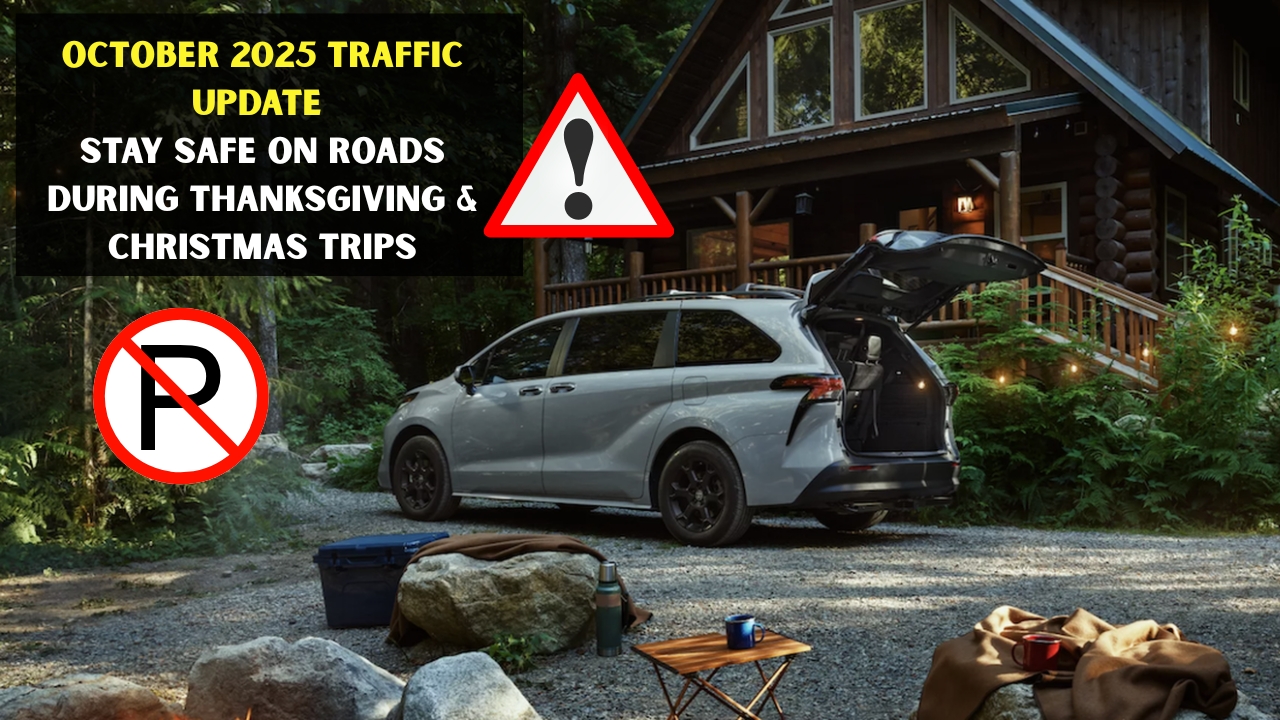 October 2025 Traffic Update Stay Safe on Roads During Thanksgiving & Christmas Trips