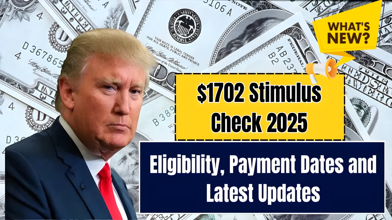 October 2025 Stimulus Checks: $1,702 Payments for Eligible Americans – Full Guide
