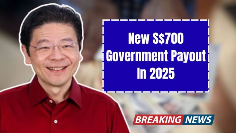 Singapore’s $700 Payout 2025
